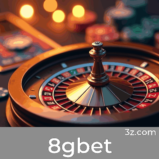 8gbet: Plataforma de Apostas com Vantagens e Serviços Profissionais